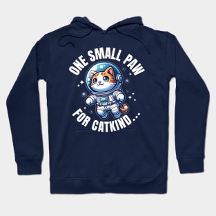 Cat Astronaut "One Small Paw for Catkind..." | Space Kitty Hoodie